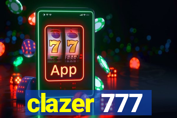 clazer 777